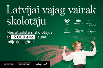 Skolotājiem 15 000 eiro atbalsts mājokļa iegādei no Invego un Reterra! 
