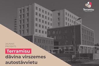 Īpašais piedāvājums no jaunā projekta “Terramisu” – dāvanā autostāvvieta  